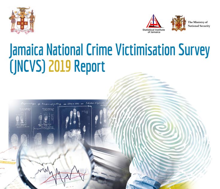 The 2019 Jamaica National Crime Victimisation Survey (JNCVS)
