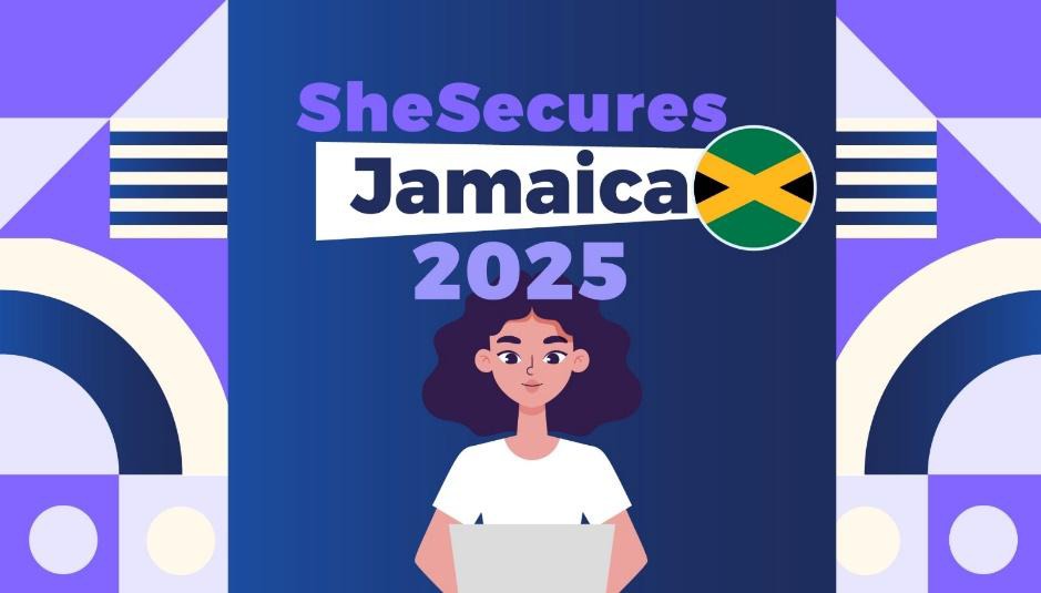 Government reaffirms commitment to cybersecurity at SheSecures Jamaica Competition launch